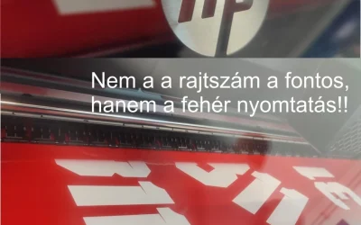 Nem a rajtszám a fontos, hanem a fehér nyomtatás!